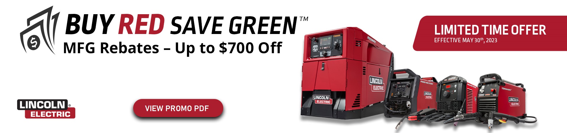 Lincoln Buy Red Save Green 2023 Up To 700 In Savings On Welding 
